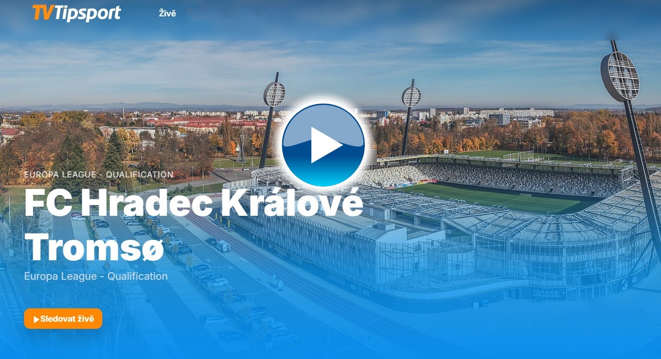 TV Tipsport živý přenos Tromsø IL – FC Hradec Králové